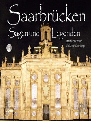 cover image of Saarbrücken Sagen und Legenden
